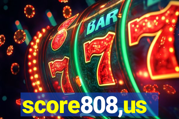 score808,us