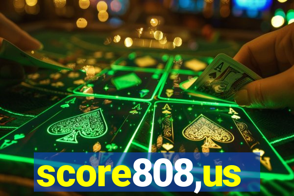 score808,us