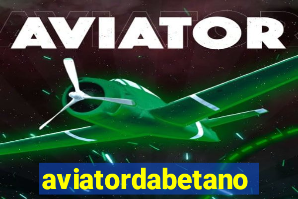 aviatordabetano