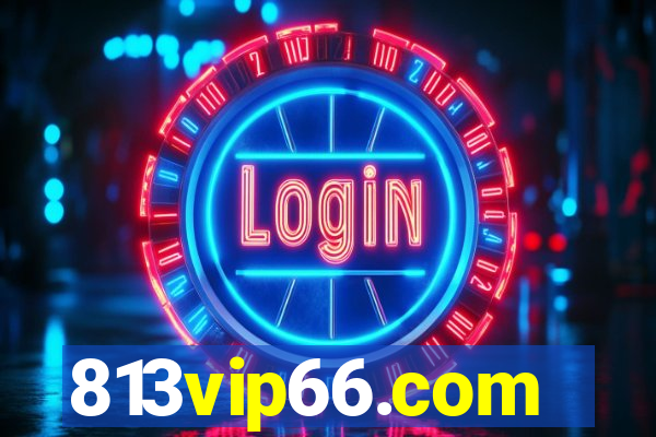 813vip66.com