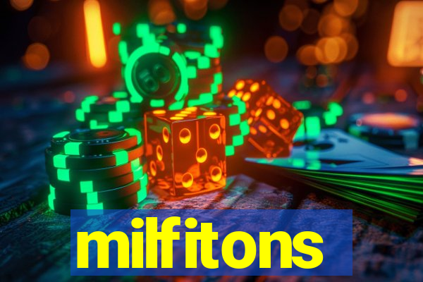 milfitons