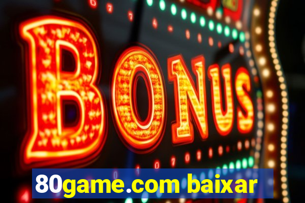 80game.com baixar