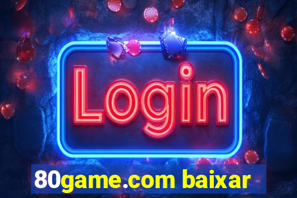 80game.com baixar