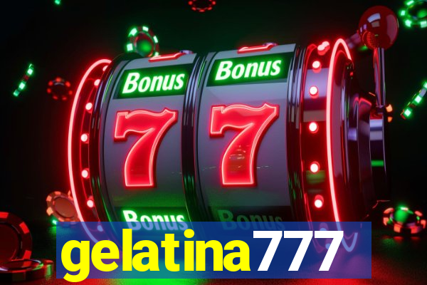 gelatina777