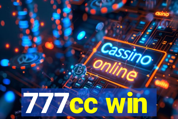 777cc win