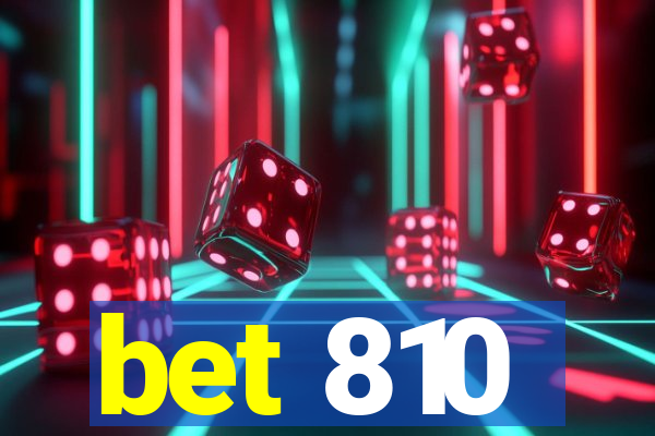 bet 810