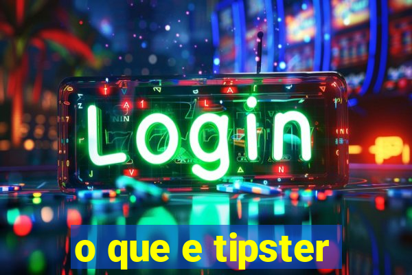 o que e tipster