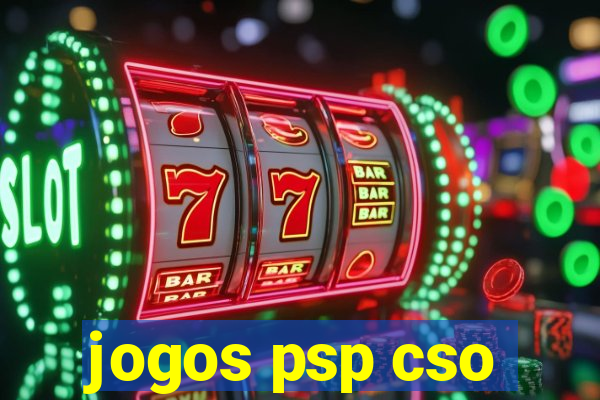 jogos psp cso