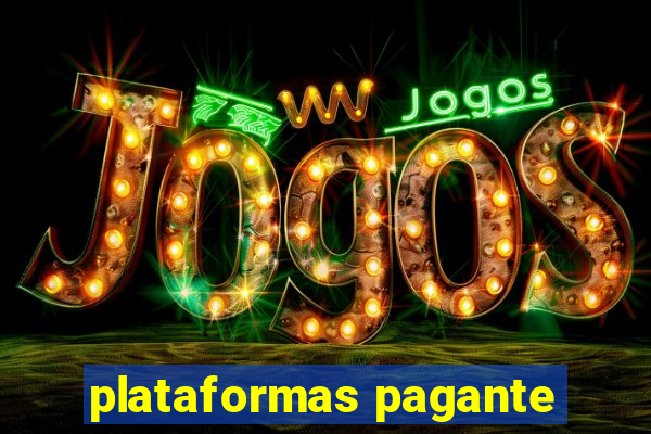 plataformas pagante