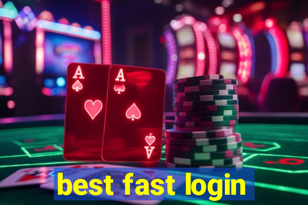 best fast login