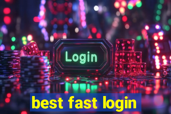 best fast login