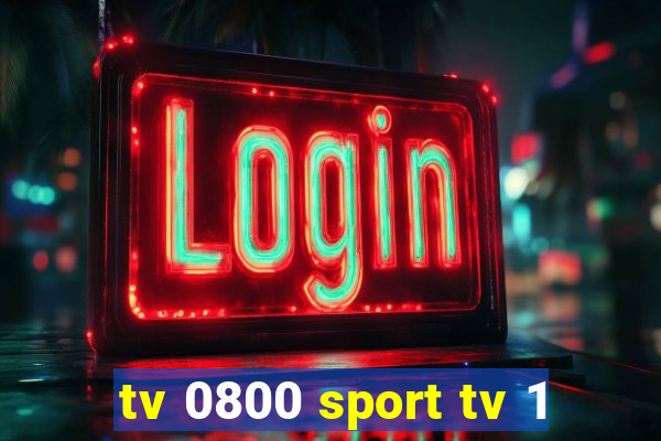 tv 0800 sport tv 1