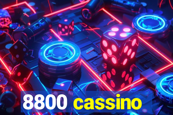 8800 cassino