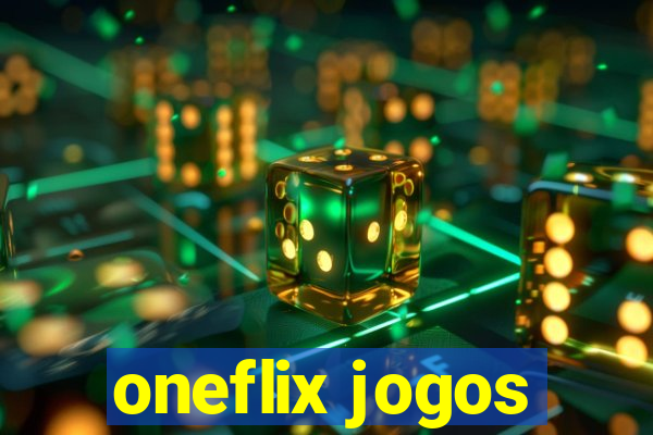 oneflix jogos