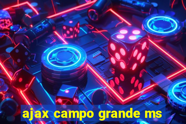 ajax campo grande ms