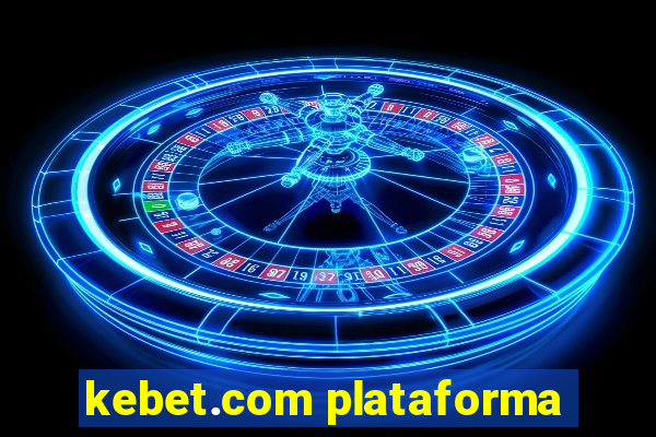 kebet.com plataforma