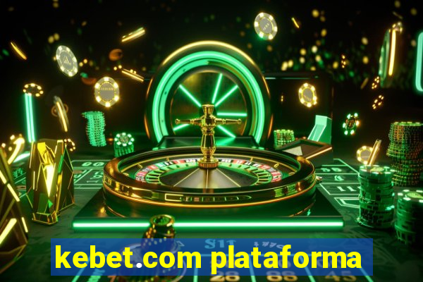 kebet.com plataforma