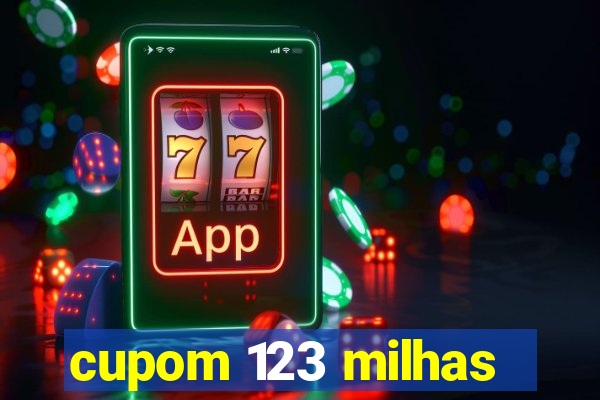 cupom 123 milhas