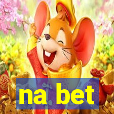 na bet