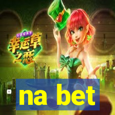 na bet