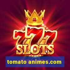 tomato animes.com