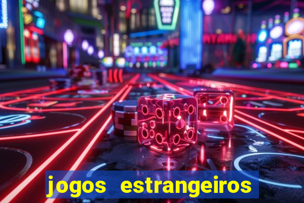 jogos estrangeiros para ganhar dinheiro