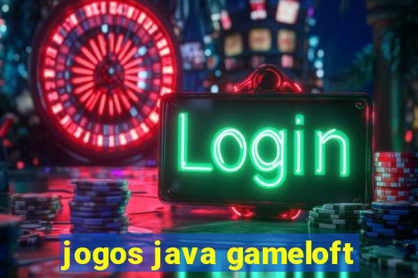 jogos java gameloft