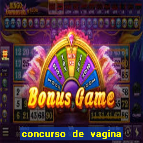 concurso de vagina mais bonita do brasil