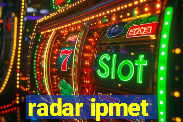 radar ipmet