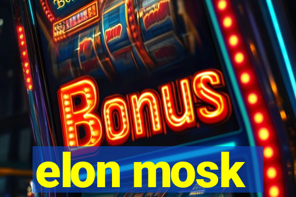 elon mosk