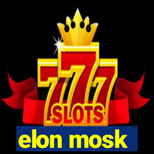 elon mosk