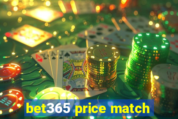 bet365 price match