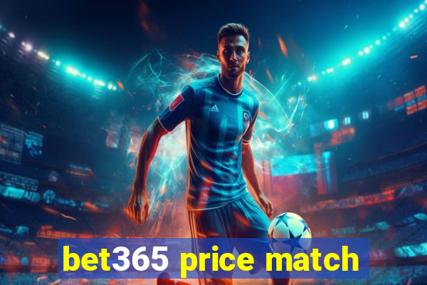 bet365 price match