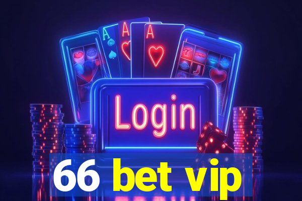 66 bet vip