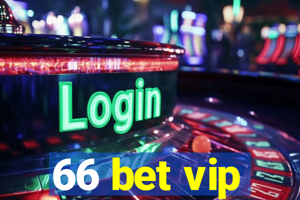 66 bet vip