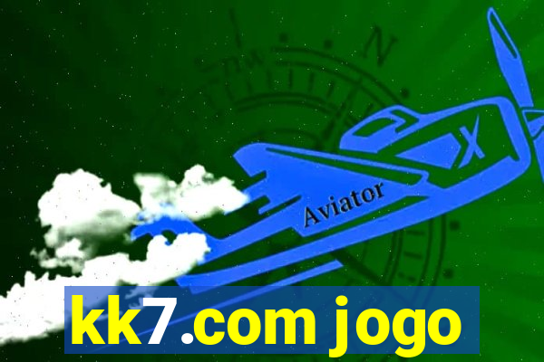 kk7.com jogo