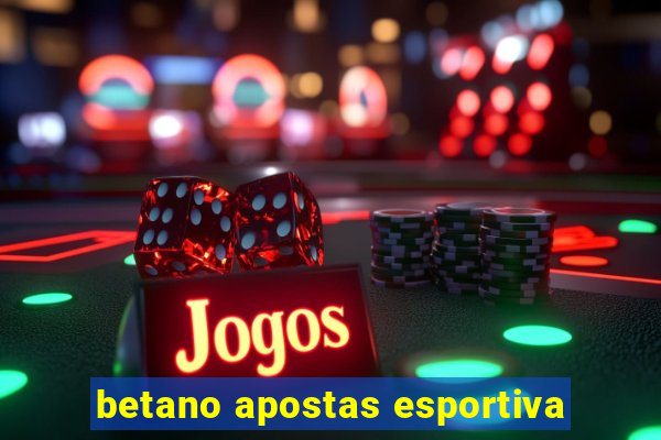 betano apostas esportiva