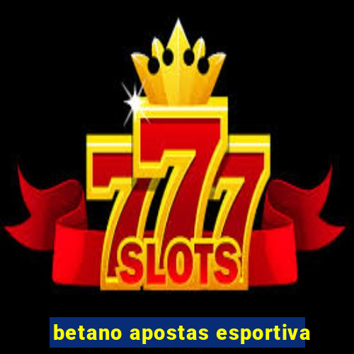 betano apostas esportiva