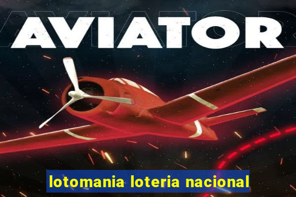 lotomania loteria nacional