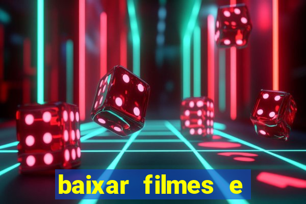 baixar filmes e séries grátis em português mp4