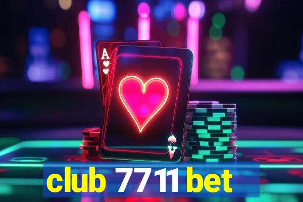 club 7711 bet