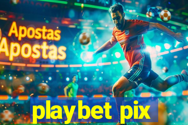 playbet pix