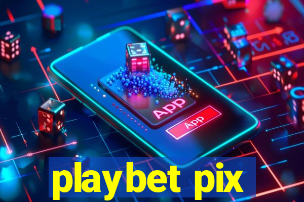 playbet pix