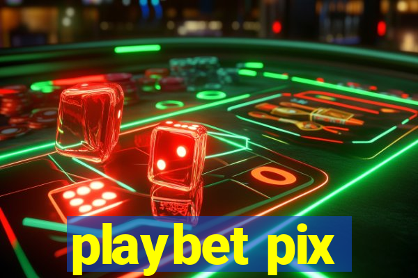 playbet pix