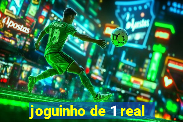 joguinho de 1 real