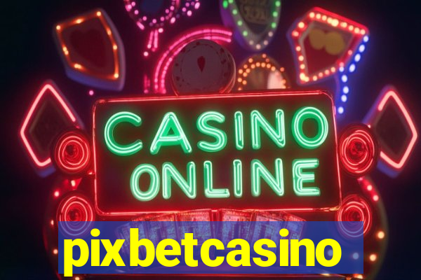 pixbetcasino