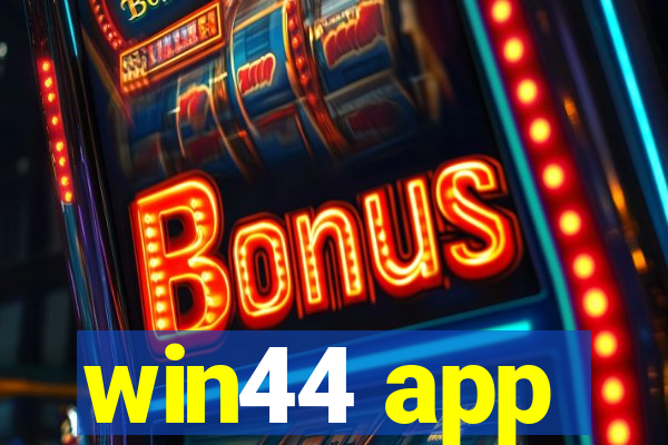 win44 app