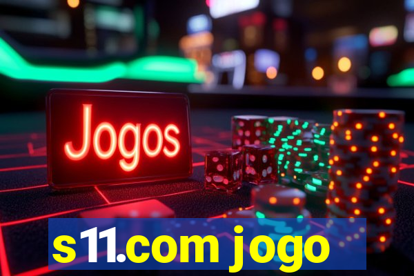 s11.com jogo