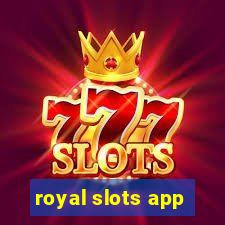 royal slots app