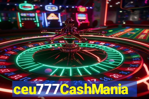 ceu777CashMania